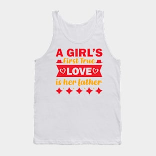 a girl's first time love is her father Tank Top